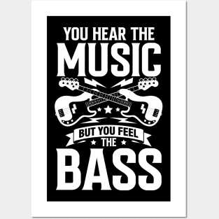 You Hear the Music But You Feel the Bass Posters and Art